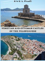 VENETIAN AND OTTOMAN CASTLES OF THE PELOPONNESE (13th-19th CENTURIES)