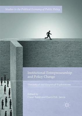 Institutional Entrepreneurship and Policy Change