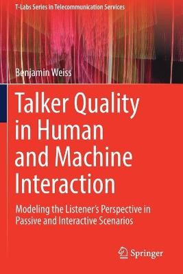 Talker Quality in Human and Machine Interaction