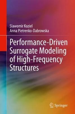Performance-Driven Surrogate Modeling of High-Frequency Structures