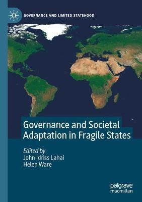 Governance and Societal Adaptation in Fragile States