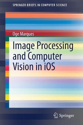 Image Processing and Computer Vision in iOS
