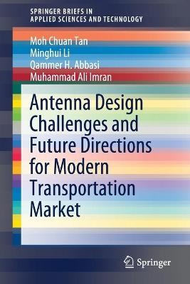Antenna Design Challenges and Future Directions for Modern Transportation Market