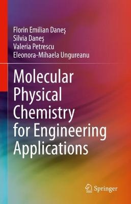 Molecular Physical Chemistry for Engineering Applications