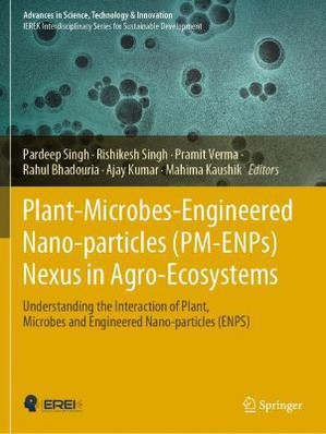 Plant-Microbes-Engineered Nano-particles (PM-ENPs) Nexus in Agro-Ecosystems