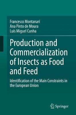 Production and Commercialization of Insects as Food and Feed