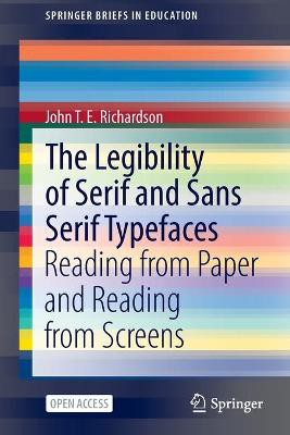 The Legibility of Serif and Sans Serif Typefaces