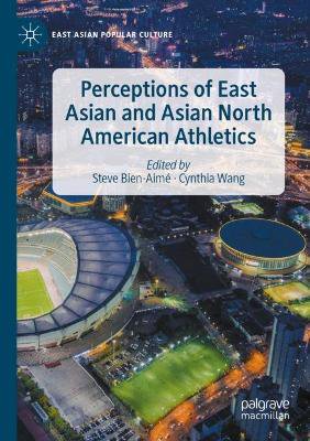 Perceptions of East Asian and Asian North American Athletics