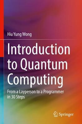Wong, H: Introduction to Quantum Computing