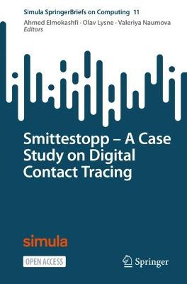 Smittestopp ¿ A Case Study on Digital Contact Tracing