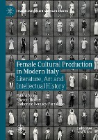 Female Cultural Production in Modern Italy
