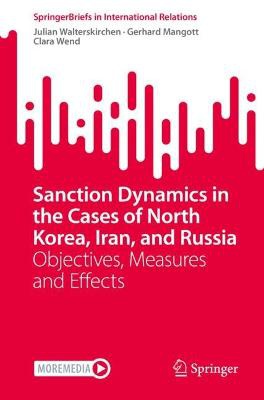 Sanction Dynamics in the Cases of North Korea, Iran, and Russia