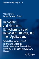Nanooptics and Photonics, Nanochemistry and Nanobiotechnology, and Their Applications