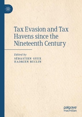 Tax Evasion and Tax Havens since the Nineteenth Century