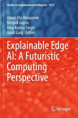 Explainable Edge AI: A Futuristic Computing Perspective