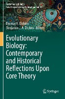 Evolutionary Biology: Contemporary and Historical Reflections Upon Core Theory
