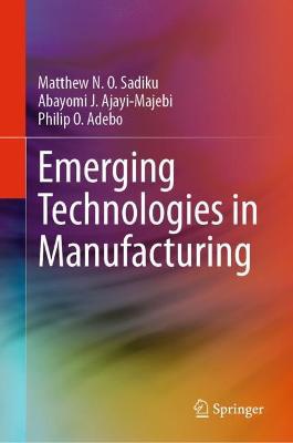 Emerging Technologies in Manufacturing