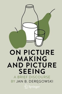 On Picture Making and Picture Seeing
