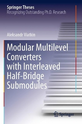 Modular Multilevel Converters with Interleaved Half-Bridge Submodules