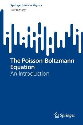 The Poisson-Boltzmann Equation