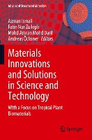 Materials Innovations and Solutions in Science and Technology