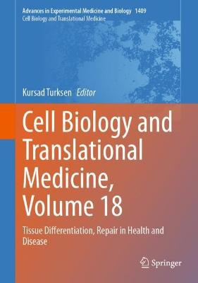 Cell Biology and Translational Medicine, Volume 18