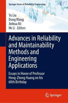 Advances in Reliability and Maintainability Methods and Engineering Applications