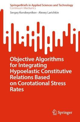Objective Algorithms for Integrating Hypoelastic Constitutive Relations Based on Corotational Stress Rates