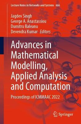 Advances in Mathematical Modelling, Applied Analysis and Computation