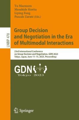 Group Decision and Negotiation in the Era of Multimodal Interactions