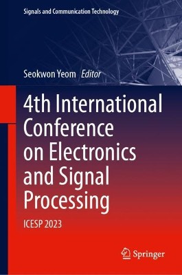 4th International Conference on Electronics and Signal Processing