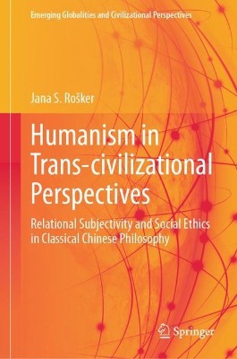 Humanism in Trans-civilizational Perspectives