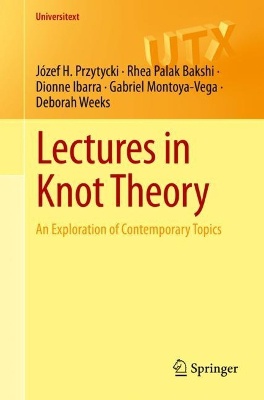Lectures in Knot Theory