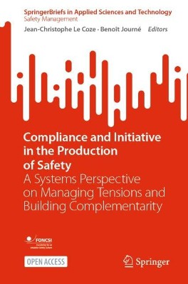 Compliance and Initiative in the Production of Safety