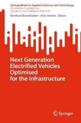 Next Generation Electrified Vehicles Optimised for the Infrastructure