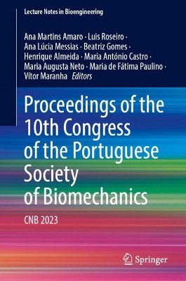 Proceedings of the 10th Congress of the Portuguese Society of Biomechanics
