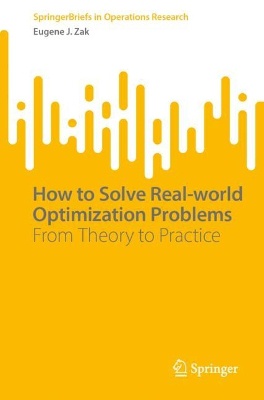 How to Solve Real-world Optimization Problems