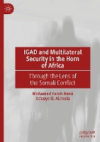 IGAD and Multilateral Security in the Horn of Africa