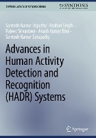 Advances in Human Activity Detection and Recognition (HADR) Systems