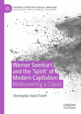 Werner Sombart and the 'Spirit' of Modern Capitalism