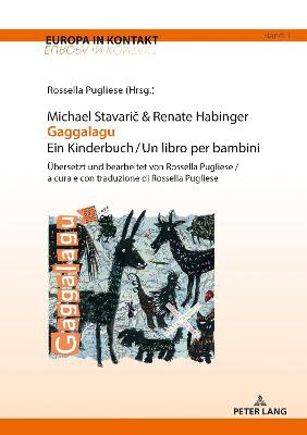 Michael Stavarič & Renate Habinger Gaggalagu Ein Kinderbuch / Un libro per bambini