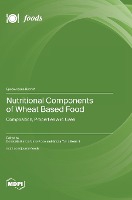 Nutritional Components of Wheat Based Food