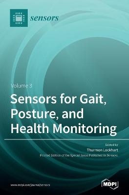 Sensors for Gait, Posture, and Health Monitoring Volume 3
