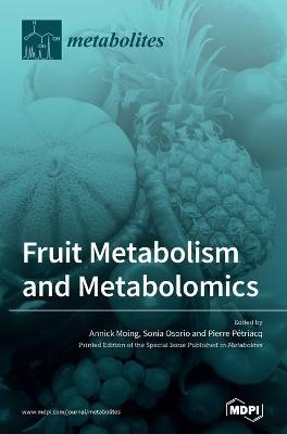 Fruit Metabolism and Metabolomics