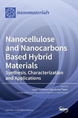 Nanocellulose and Nanocarbons Based Hybrid Materials