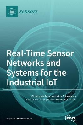 Real-Time Sensor Networks and Systems for the Industrial IoT