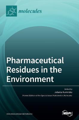 Pharmaceutical Residues in the Environment