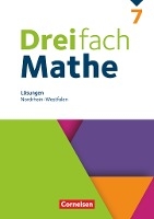 Dreifach Mathe 7. Schuljahr. Nordrhein-Westfalen - Lösungen zum Schülerbuch