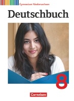 Deutschbuch Gymnasium 8. Schuljahr. Schülerbuch Niedersachsen