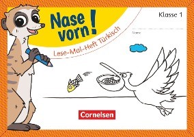 Nase vorn! - Erstlesen 1. Schuljahr - Lese-Mal-Heft Türkisch